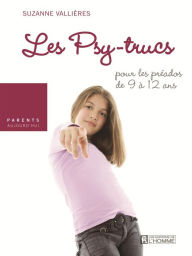 Title: Le mensonge: Les psy-trucs pour les préados de 9 à 12 ans, Author: Suzanne Vallières