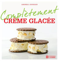 Title: Complètement crème glacée, Author: Andrea Jourdan