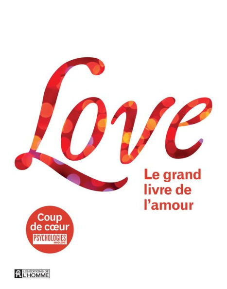 Love: Le grand livre de l'amour