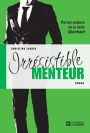 Irrésistible menteur: IRRESISTIBLE MENTEUR [NUM]