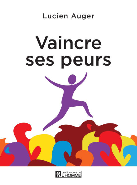 Vaincre ses peurs