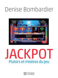 Title: Jackpot: JACKPOT [NUM], Author: Denise Bombardier