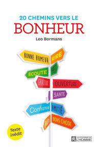 Title: 20 chemins vers le bonheur, Author: Leo Bormans