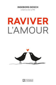 Title: Raviver l'amour, Author: Ingeborg Bosch