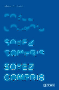 Title: Soyez compris!, Author: Marc Boilard