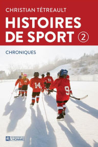 Title: Histoires de sport 2, Author: Christian Tétreault