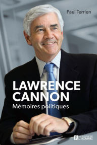 Title: Lawrence Cannon, Author: Paul Terrien