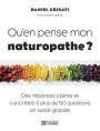 Qu'en pense mon naturopathe: Des réponses claires et concrètes à plus de 50 questions en santé globale