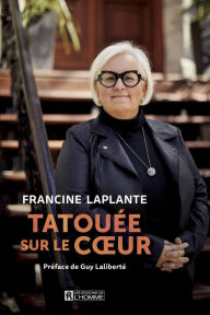 Title: Tatouée sur le coeur, Author: Francine Laplante