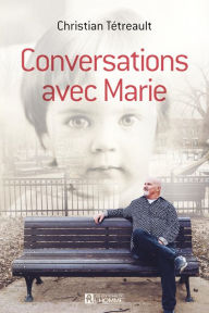 Title: Conversations avec Marie, Author: Christian Tétreault