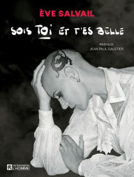 Title: Sois toi et t'es belle, Author: Ève Salvail