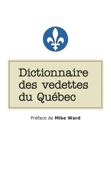 Dictionnaire des vedettes du Québec