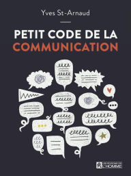 Title: Petit code de la communication (NE), Author: Yves St-Arnaud