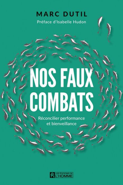 Nos faux combats: Reconcilier performance et bienveillance