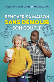 Title: Rénover sa maison sans démolir son couple, Author: Maka Kotto