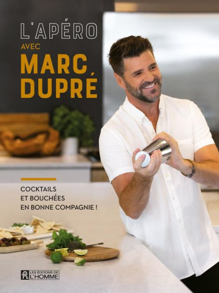 L'apéro avec Marc Dupré: Cocktails et bouchées en bonne compagnie !
