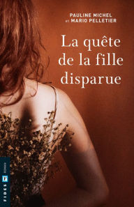 Title: La quête de la fille disparue, Author: Pauline Michel