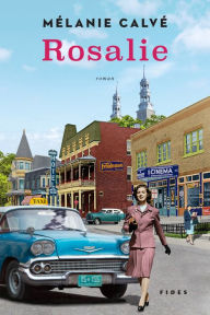 Title: Rosalie, Author: Mélanie Calvé