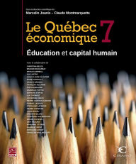 Title: Le Québec économique 7 : Éducation et capital humain, Author: Marcelin Joanis