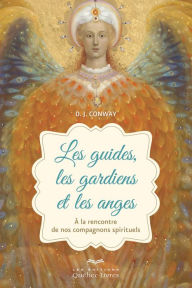 Title: guides, les gardiens et les anges, Author: D. J. Conway