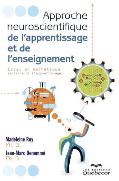 Approche neuroscientifique de l'apprentissage et de l'enseignement: Essai en mathétique