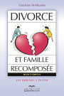 Divorce et famille recomposée: Les erreurs à éviter