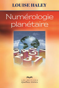 Title: Numérologie planétaire, Author: Louise Haley