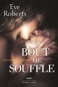 Title: À bout de souffle, Author: Eve Roberts