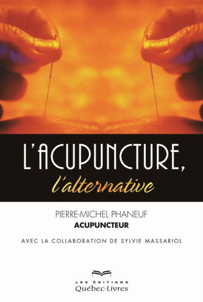 L'acupuncture, l'alternative