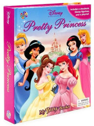 Title: Disney's Pretty Princess (My Busy Books), Author: Staff of Phidal Publishing Inc.