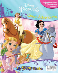 Disney Princess Great Adventures My Busy Books