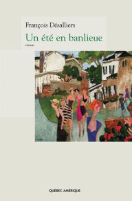 Title: Un été en banlieue, Author: François Désalliers