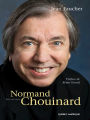 Normand Chouinard: Entretiens