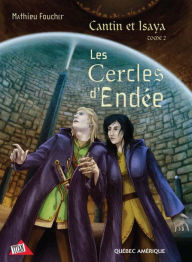 Title: Cantin et Isaya Tome 2 - Les Cercles d'Endée, Author: Mathieu Foucher