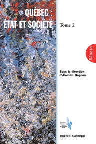 Title: Québec: État et Société, Tome 2, Author: Alain-G. Gagnon