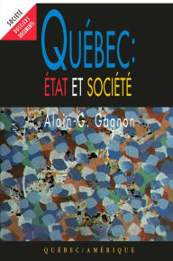 Title: Québec : État et Société, Tome 1, Author: Alain-G. Gagnon