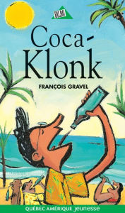 Title: Klonk 09 - Coca-Klonk, Author: François Gravel