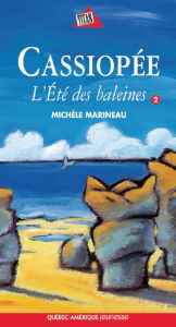 Title: Cassiopée 2 - L'Été des baleines, Author: Michèle Marineau