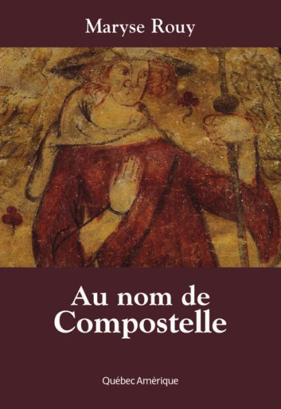 Au nom de Compostelle