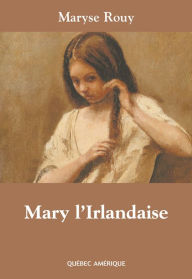 Title: Mary l'Irlandaise, Author: Maryse Rouy