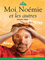 Title: Moi, Noémie et les autres, Author: Gilles Tibo