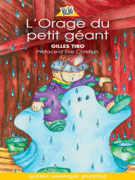 Title: Petit géant 07 - L'Orage du petit géant, Author: Gilles Tibo