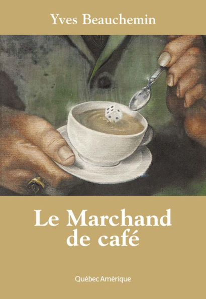 Le Marchand de café