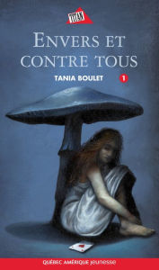 Title: Clara et Julie 01 - Envers et contre tous, Author: Tania Boulet
