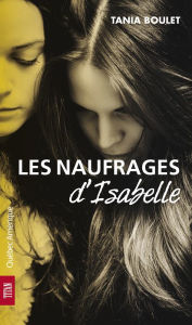 Title: Les Naufrages d'Isabelle, Author: Tania Boulet