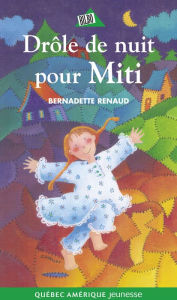 Title: Drôle de nuit pour Miti, Author: Bernadette Renaud