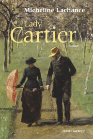 Title: Lady Cartier, Author: Micheline Lachance