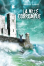 La Ville corrompue, Tome 2: Le chasseur de rêves