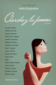 Title: Cherchez la femme, Author: India Desjardins