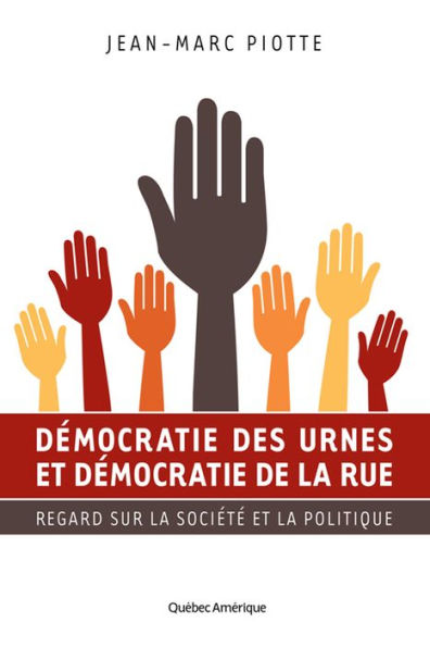 Démocratie des urnes et démocratie de la rue: Regard sur la société et la politique